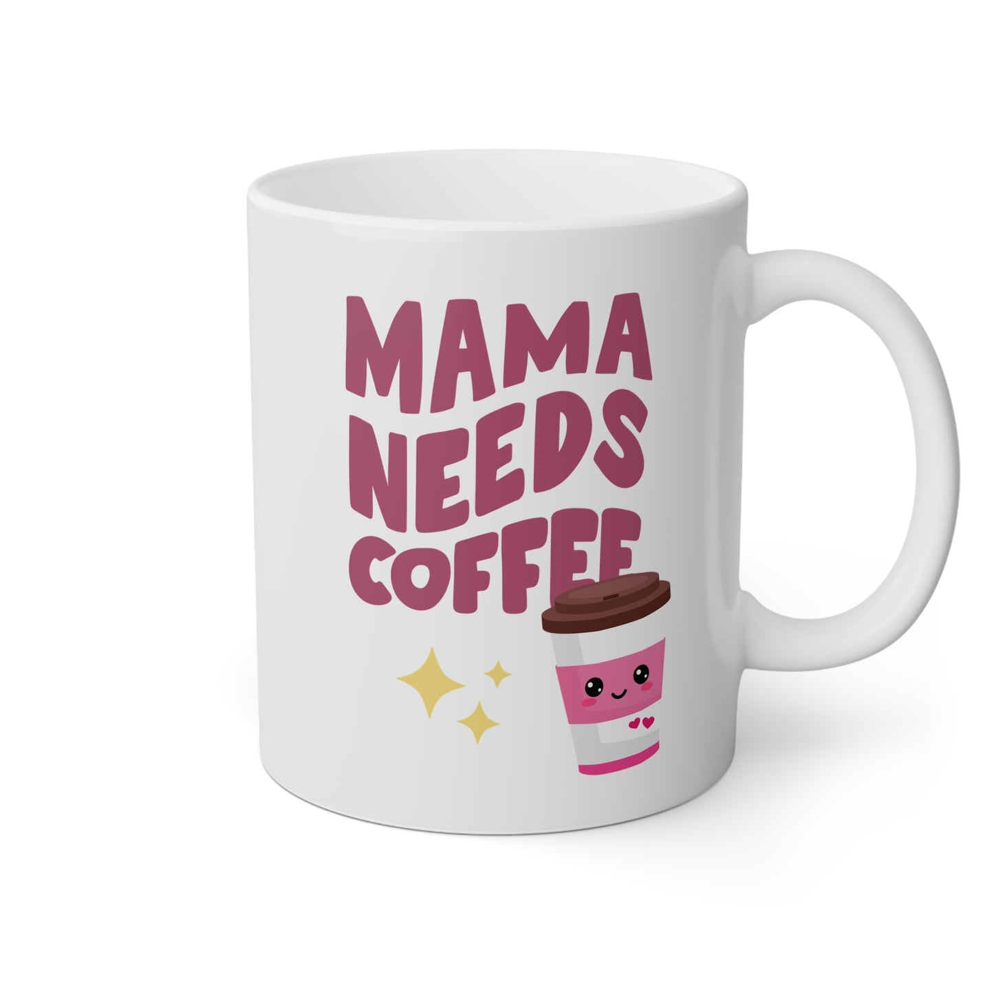 Taza 'Mama Needs Coffee'