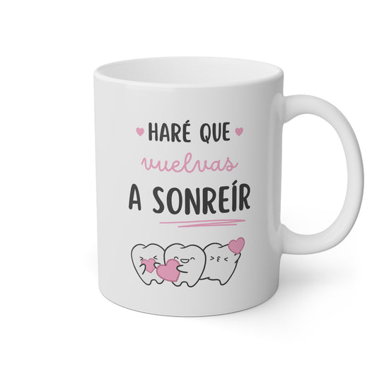 Taza 'Haré que Vuelvas a Sonreír'