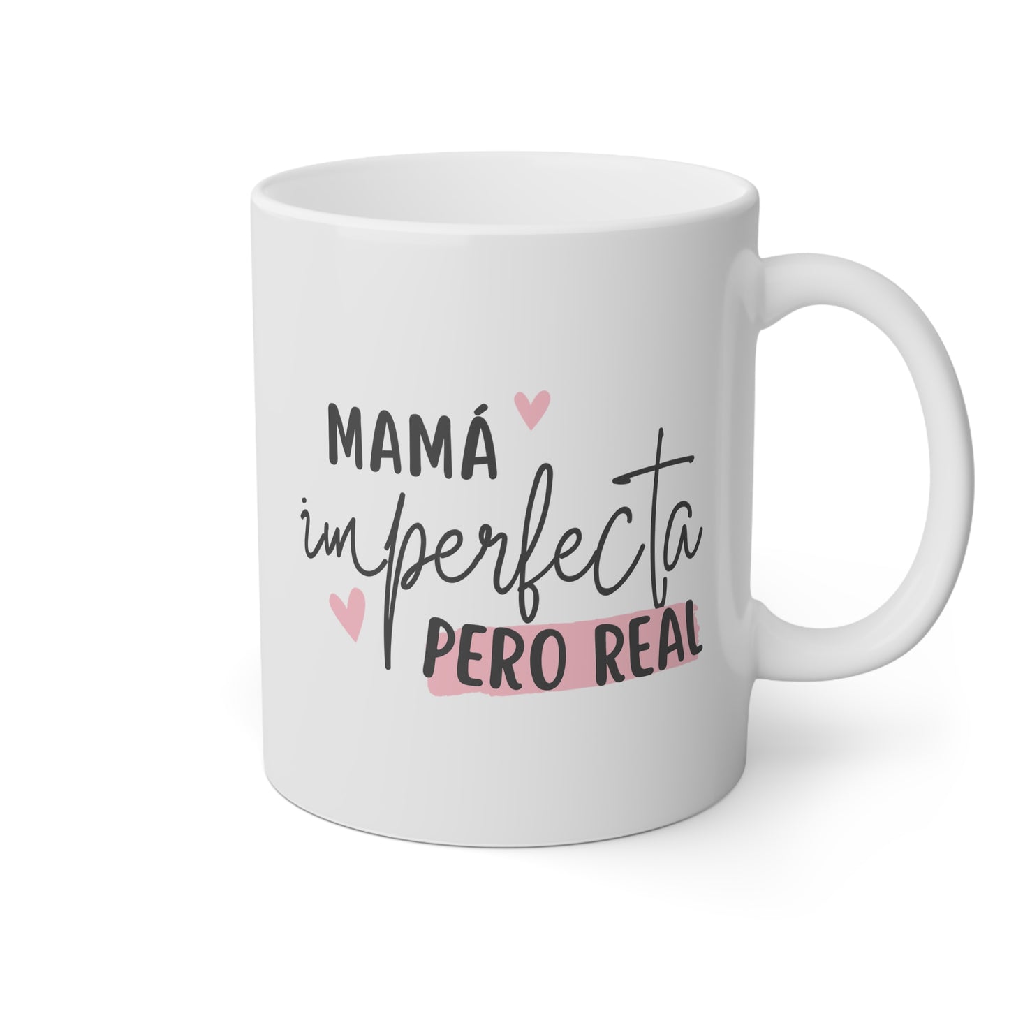 Taza 'Mamá Imperfecta pero Real'