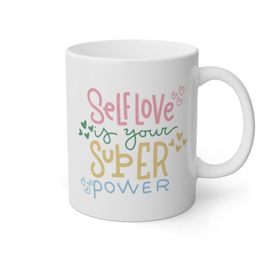 Taza 'Self Love is Your Super Power'