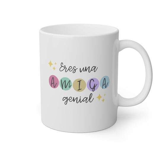 Taza 'Eres una Amiga Genial'