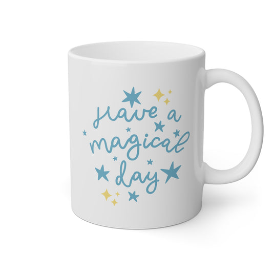 Taza 'Have a Magical Day'