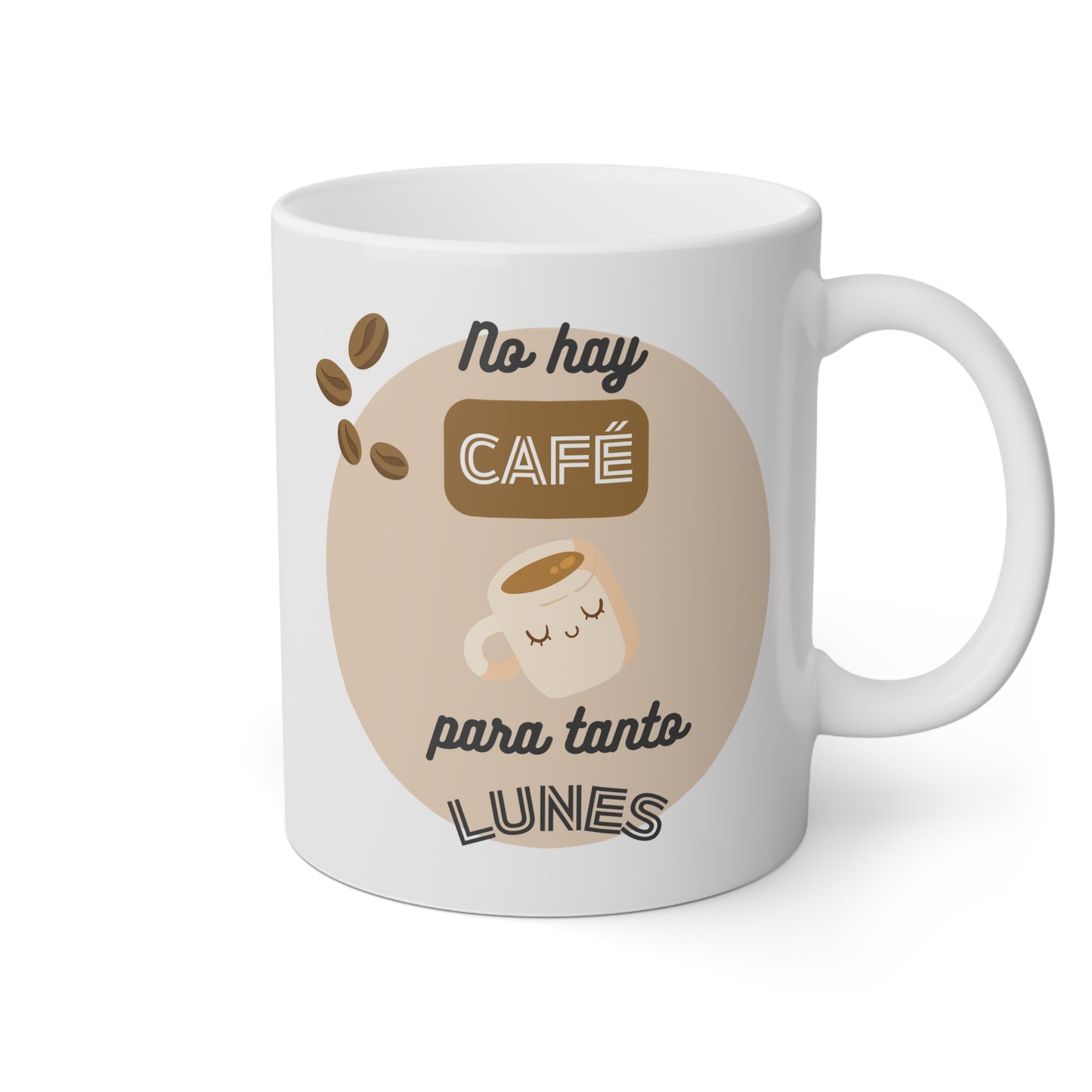 Taza 'No Hay Café para Tanto Lunes'