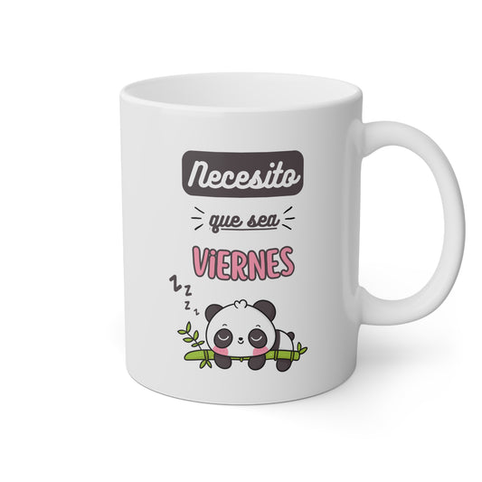 Taza 'Necesito que Sea Viernes'