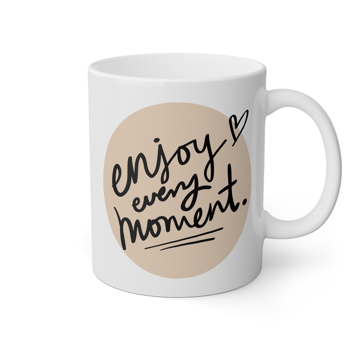 Taza 'Enjoy Every Moment'