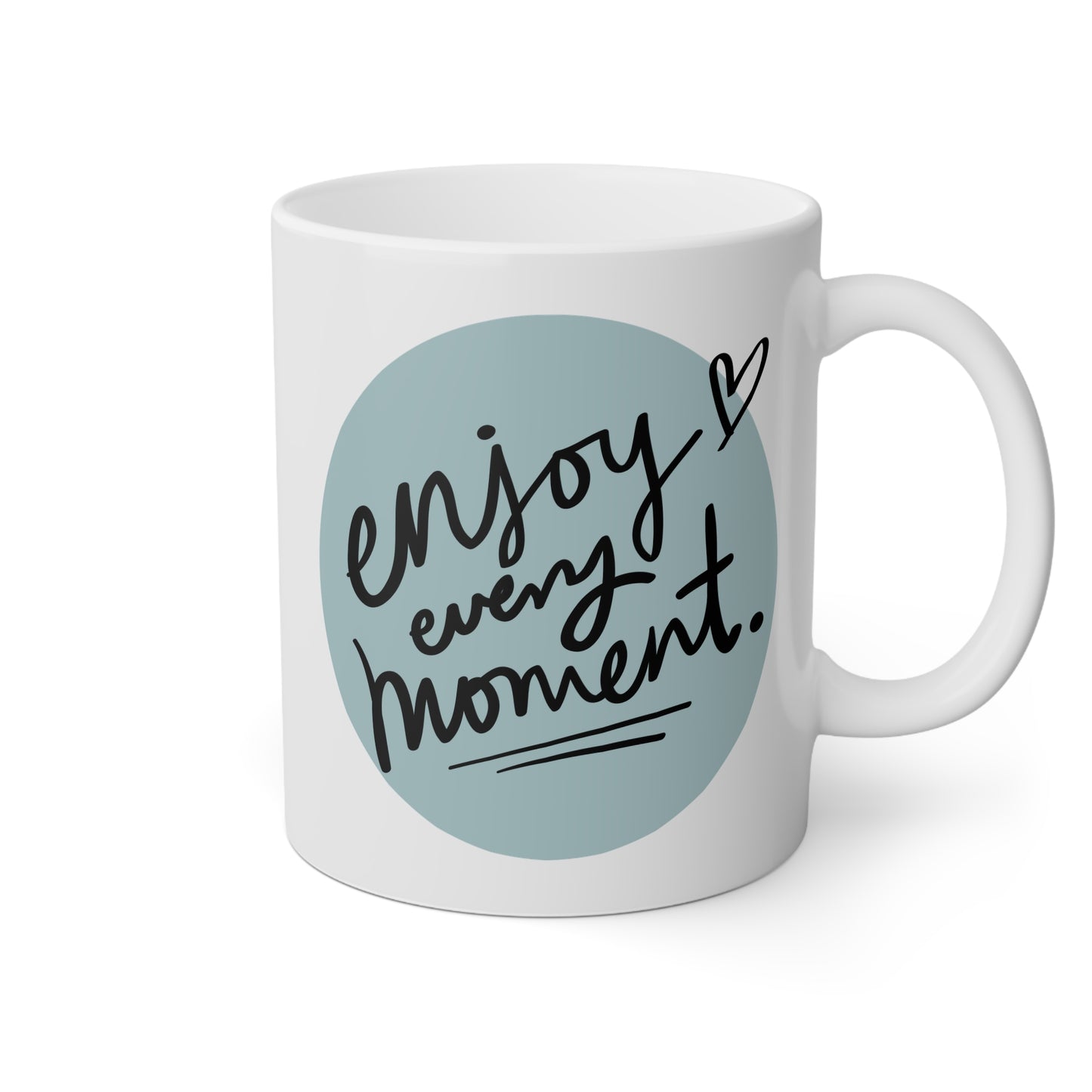 Taza 'Enjoy Every Moment'