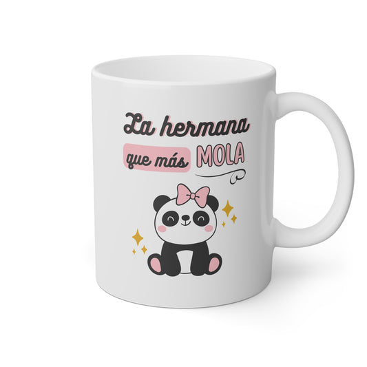 Taza 'La Hermana que Más Mola'