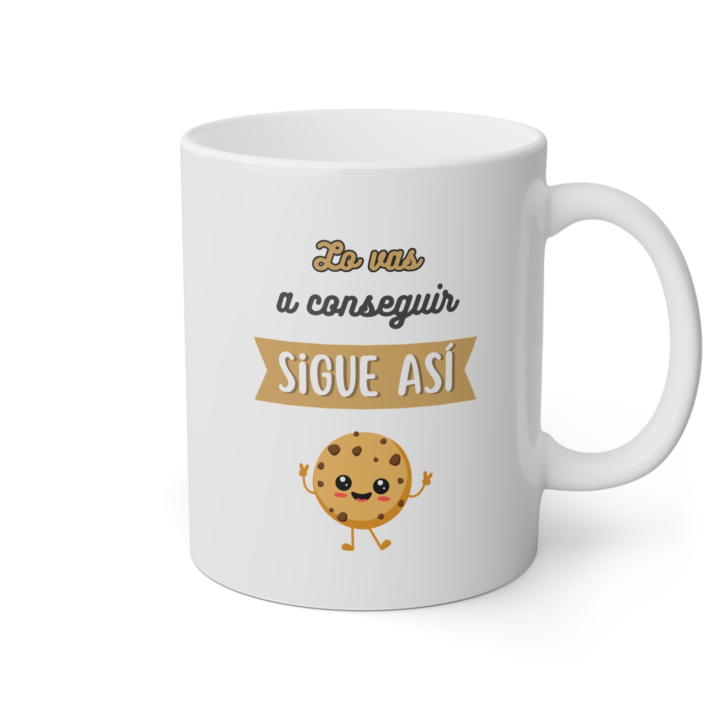 Taza 'Lo Vas a Conseguir, Sigue Así'